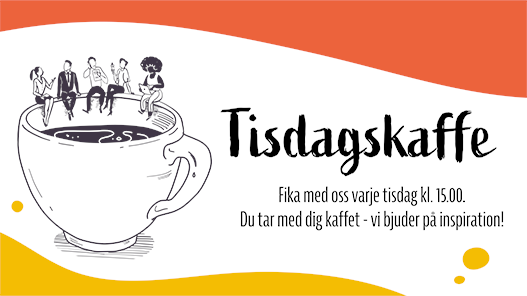 Tisdagskaffe varje tisdag 15.00